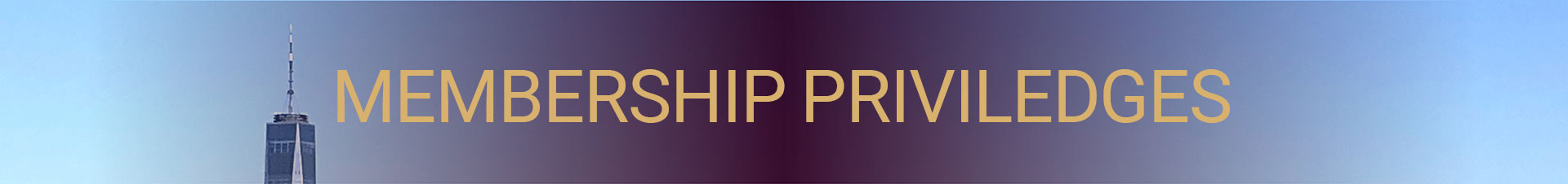 Membership Priviledges